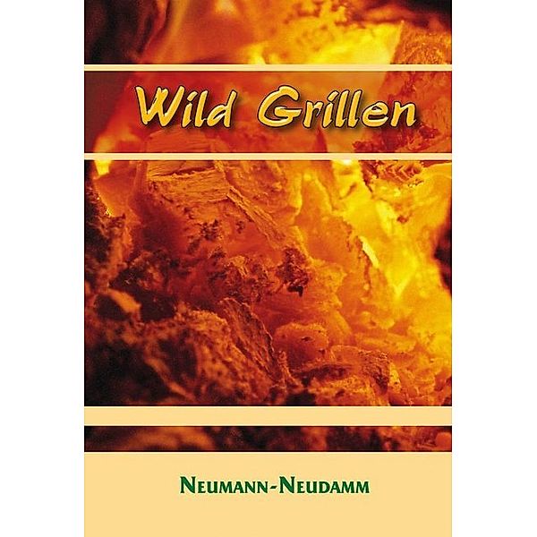 Wild Grillen