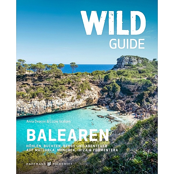 Wild Guide Balearen / Wild Guide, Anna Deacon, Lizzie Graham