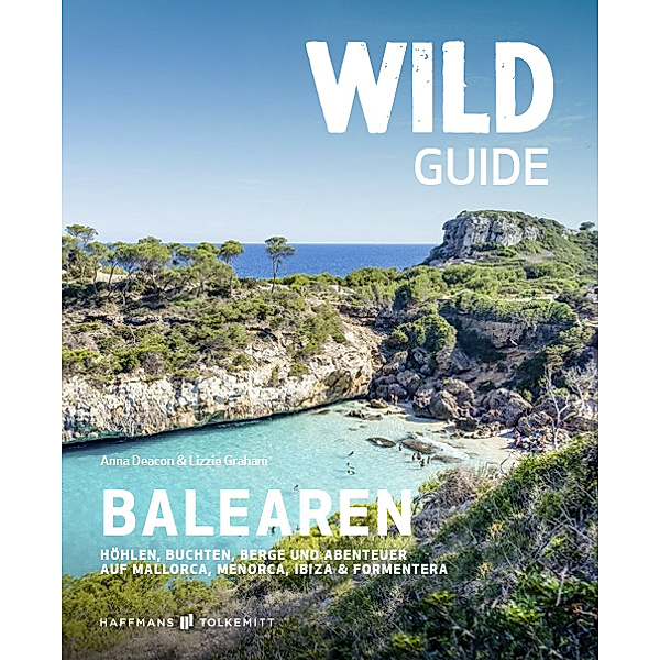 Wild Guide / Wild Guide Balearen, Anna Deacon, Lizzie Graham