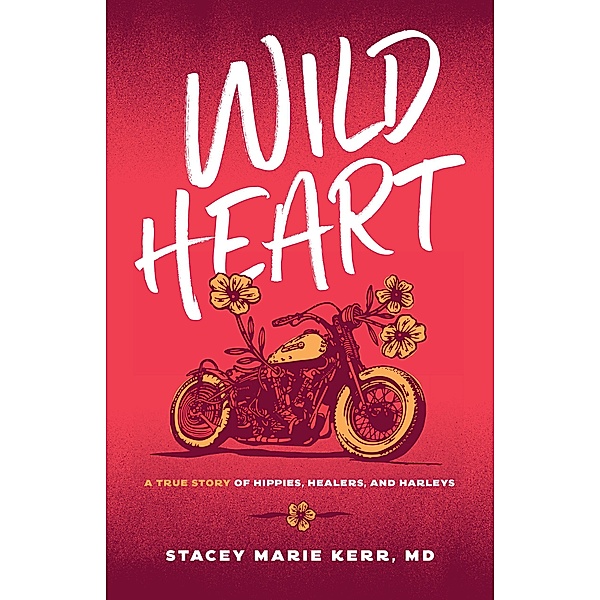 Wild Heart, Stacey Marie Kerr MD