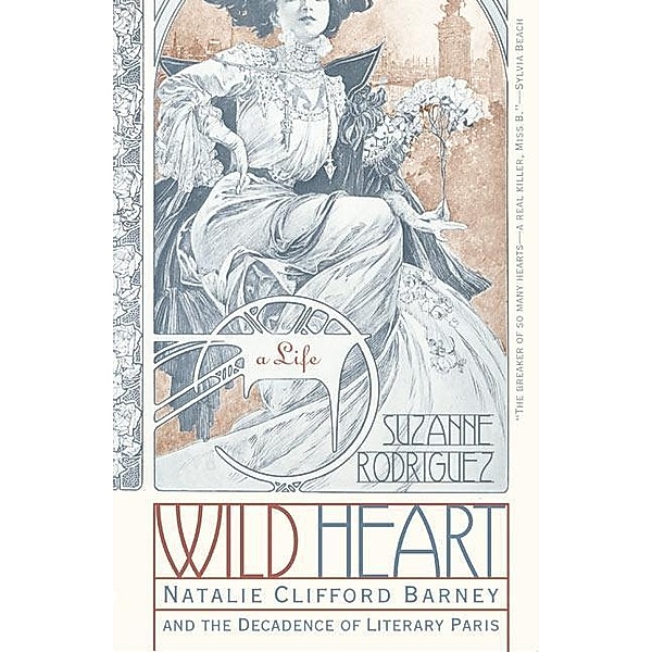 Wild Heart: A Life, Suzanne Rodriguez