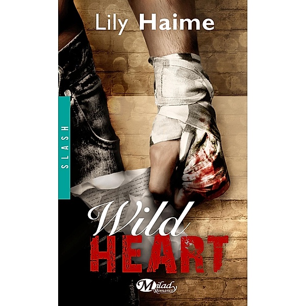 Wild Heart / SLASH, Lily Haime