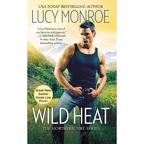Wild Heat / Northern Fire Bd.1, Lucy Monroe