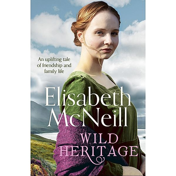 Wild Heritage / A Bridge in Time Bd.2, Elisabeth McNeill