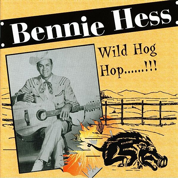 Wild Hog Hop, Bennie Hess