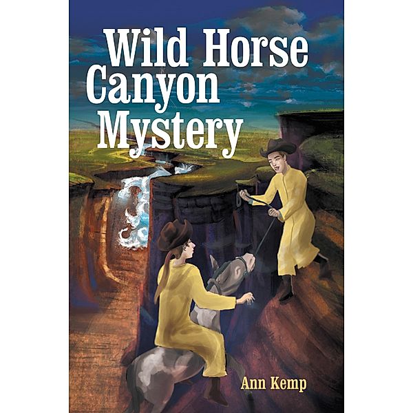 Wild Horse Canyon Mystery, Ann Kemp