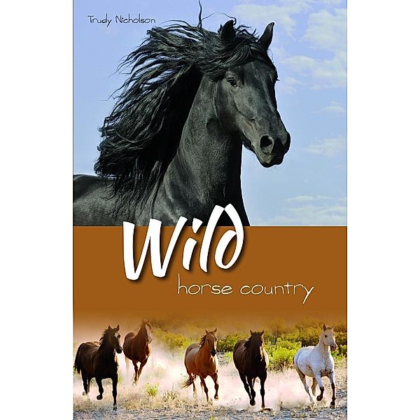 Wild Horse Country (White Cloud Station, #3) / White Cloud Station, Trudy Nicholson