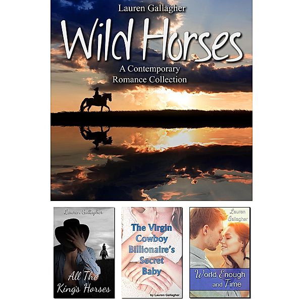 Wild Horses: A Contemporary Romance Collection, Lauren Gallagher