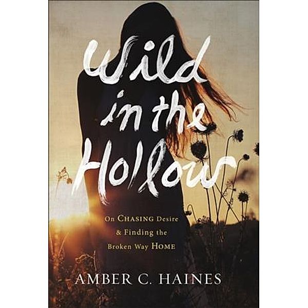 Wild in the Hollow, Amber C. Haines