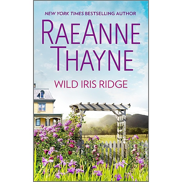 Wild Iris Ridge / Hope's Crossing Bd.7, Raeanne Thayne