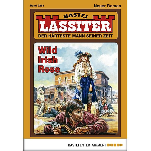 Wild Irish Rose / Lassiter Bd.2281, Jack Slade