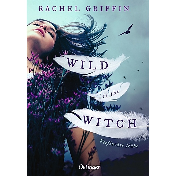 Wild is the Witch. Verfluchte Nähe, Rachel Griffin