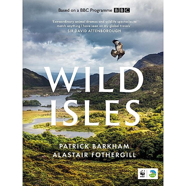 Wild Isles, Patrick Barkham, Alastair Fothergill