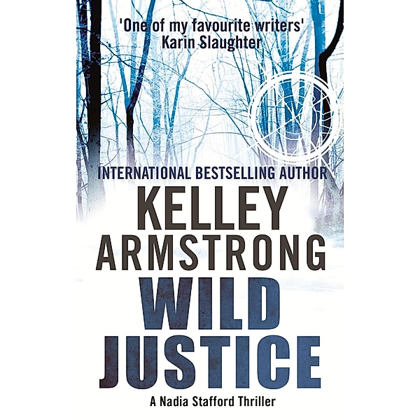 Wild Justice / Nadia Stafford Bd.3, Kelley Armstrong