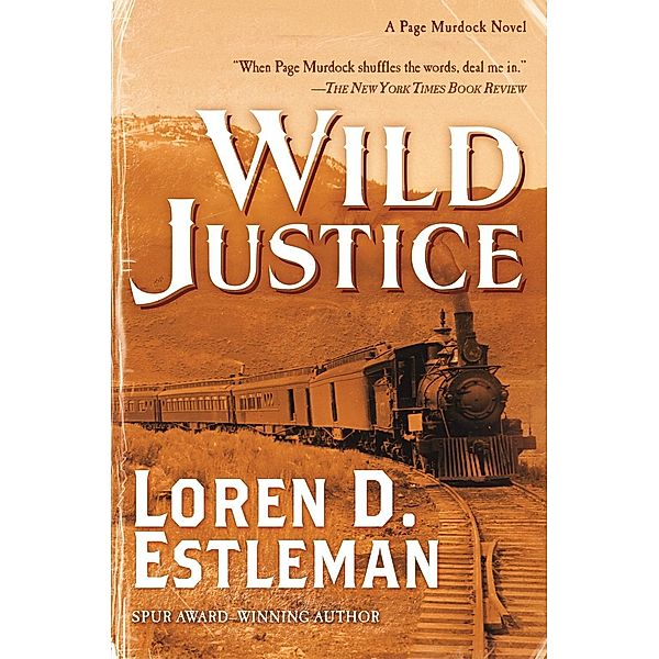 Wild Justice / Page Murdock Novels Bd.13, Loren D. Estleman