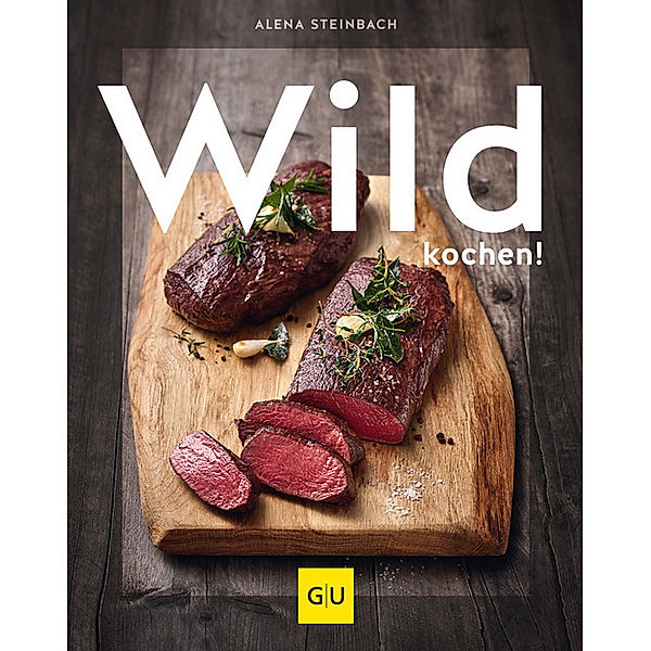 Wild kochen!, Alena Steinbach