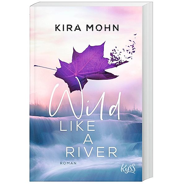 Wild like a River / Kanada Bd.1, Kira Mohn