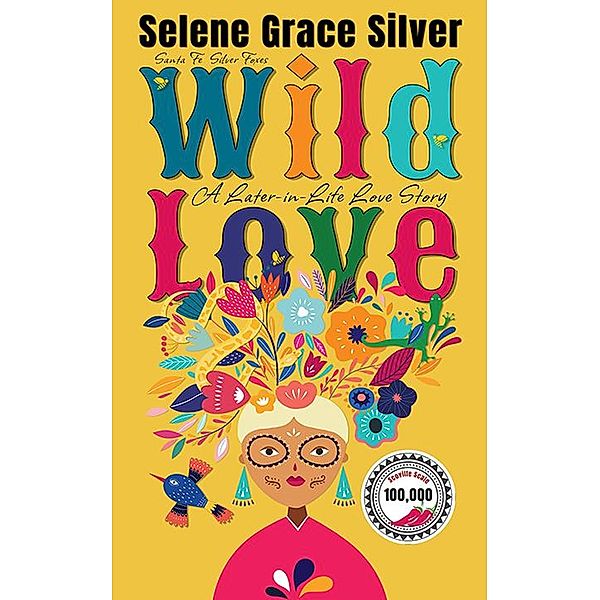 Wild Love, Selene Grace Silver