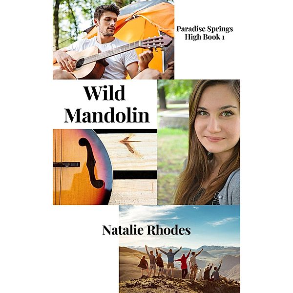 Wild Mandolin (Paradise Springs High, #1) / Paradise Springs High, Natalie Rhodes