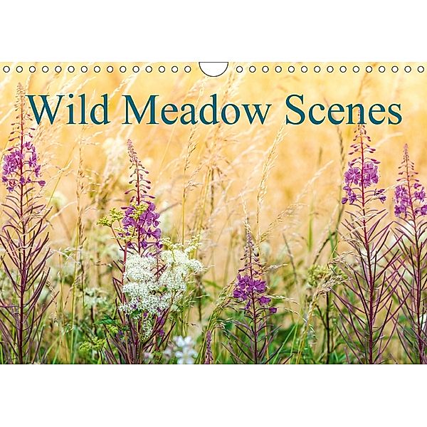 Wild Meadow Scenes (Wall Calendar 2018 DIN A4 Landscape) Dieser erfolgreiche Kalender wurde dieses Jahr mit gleichen Bil, Neil Davies