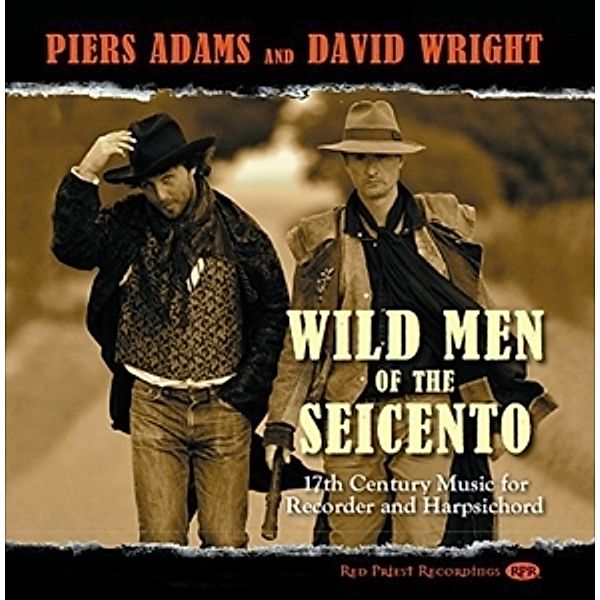 Wild Men Of The Seicento, Piers Adams, David Wright