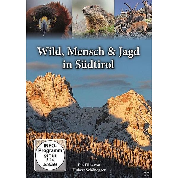 Wild, Mensch & Jagd in Südtirol, Natur Ganz Nah