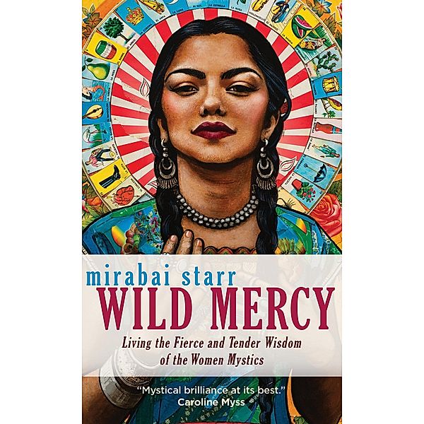Wild Mercy, Mirabai Starr