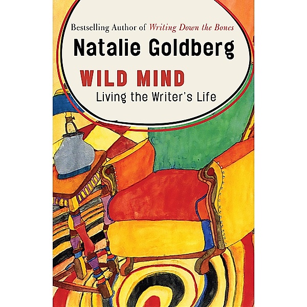 Wild Mind, Natalie Goldberg