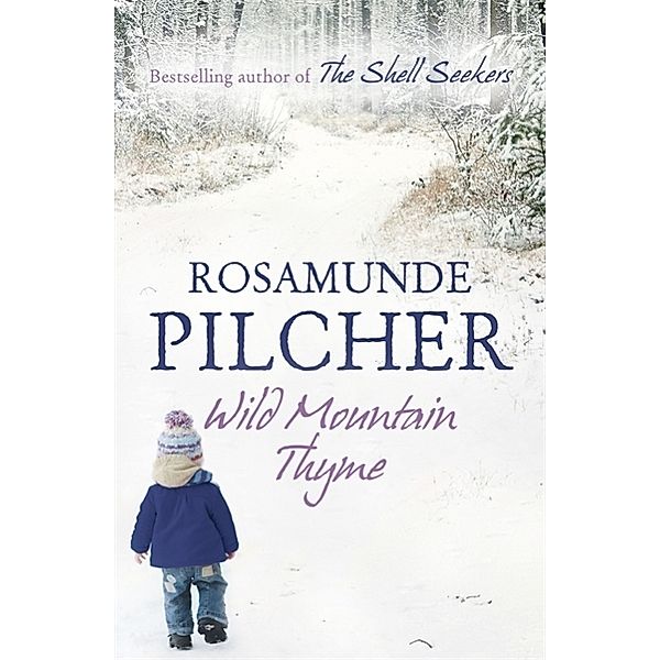 Wild Mountain Thyme, Rosamunde Pilcher