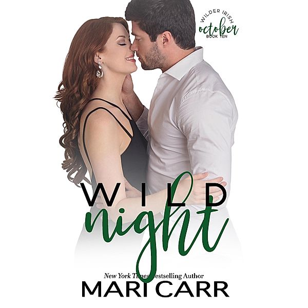 Wild Night (Wilder Irish, #10) / Wilder Irish, Mari Carr