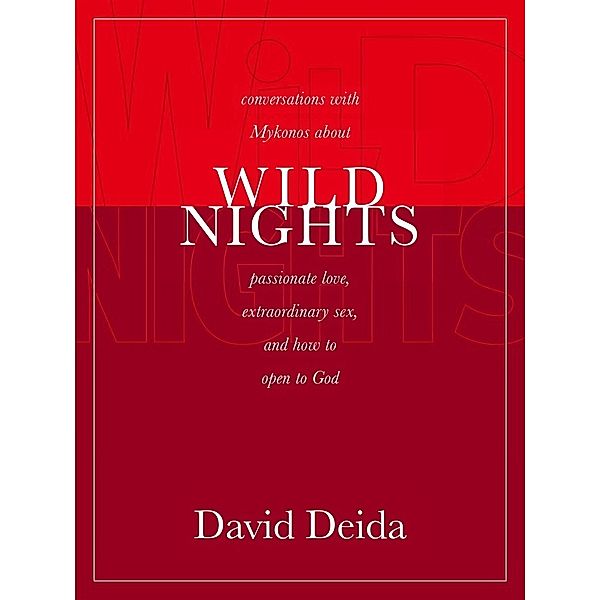 Wild Nights, David Deida