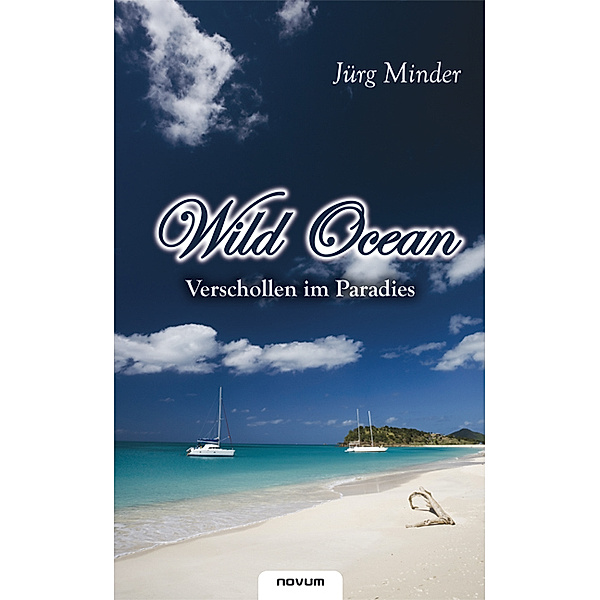 Wild Ocean, Jürg Minder