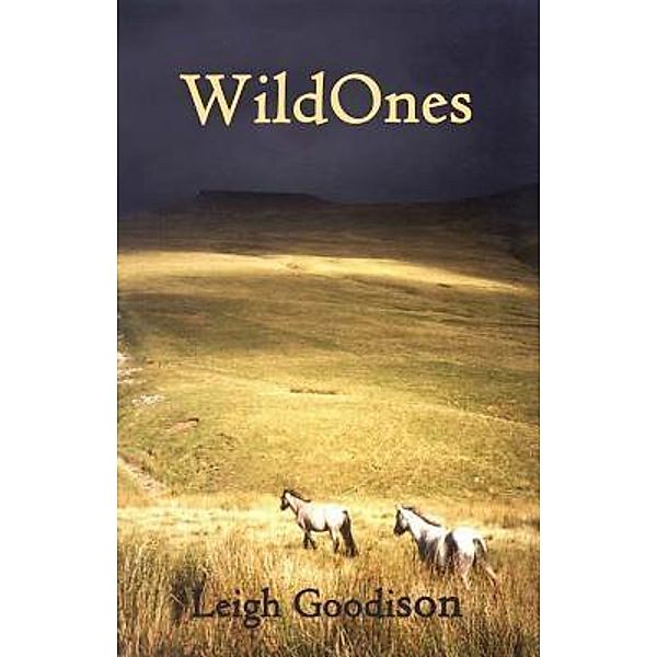 Wild Ones / Sheffield Publications, Leigh Goodison