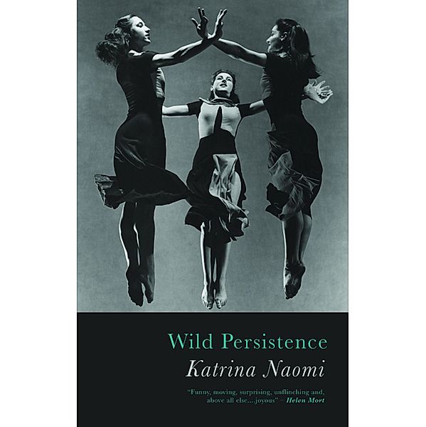 Wild Persistence, Katrina Naomi
