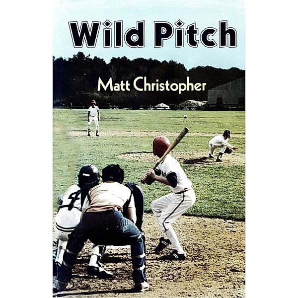Wild Pitch, Matt Christopher