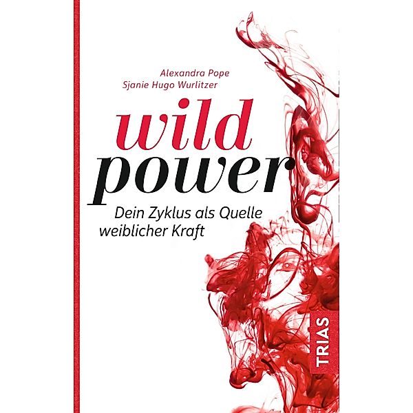 Wild Power, Alexandra Pope, Sjanie Hugo Wurlitzer