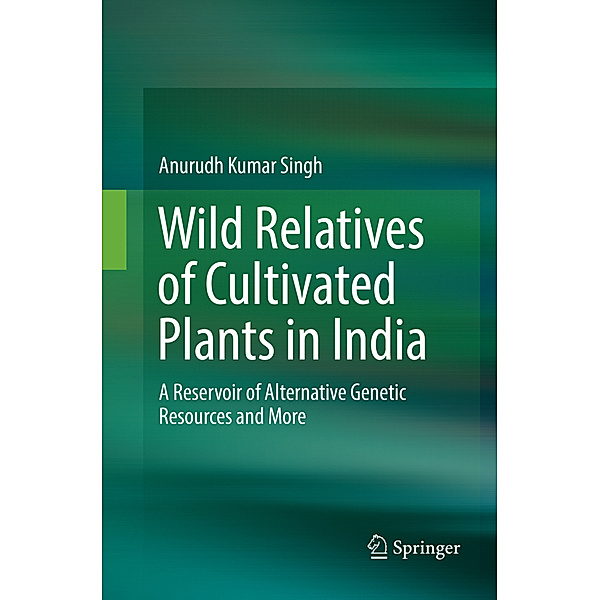 Wild Relatives of Cultivated Plants in India, Anurudh Kumar Singh