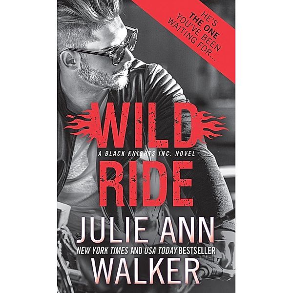 Wild Ride / Black Knights Inc., Julie Ann Walker