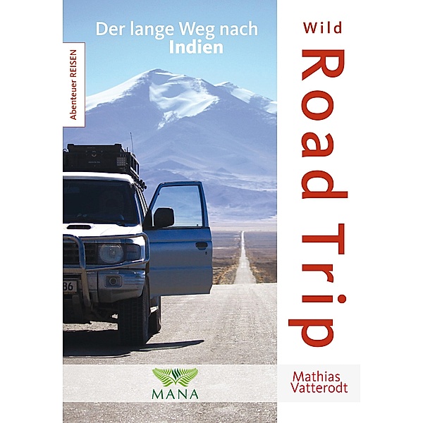 Wild Road Trip, Mathias Vatterodt