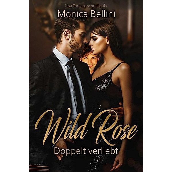 Wild Rose: Doppelt verliebt, Monica Bellini