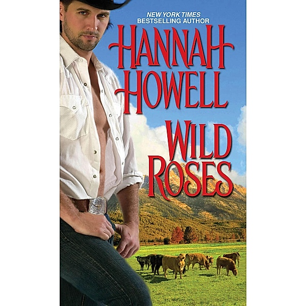 Wild Roses, Hannah Howell