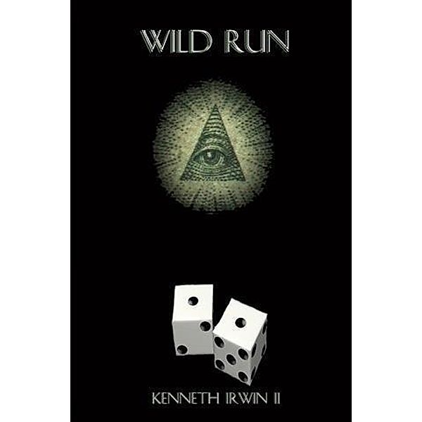 Wild Run, Kenneth Irwin Ii