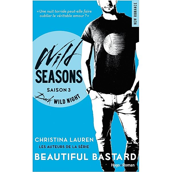 Wild seasons - Tome 03 / Wild seasons Bd.3, Christina Lauren