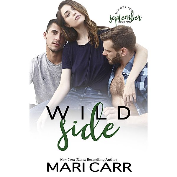 Wild Side (Wilder Irish, #9) / Wilder Irish, Mari Carr