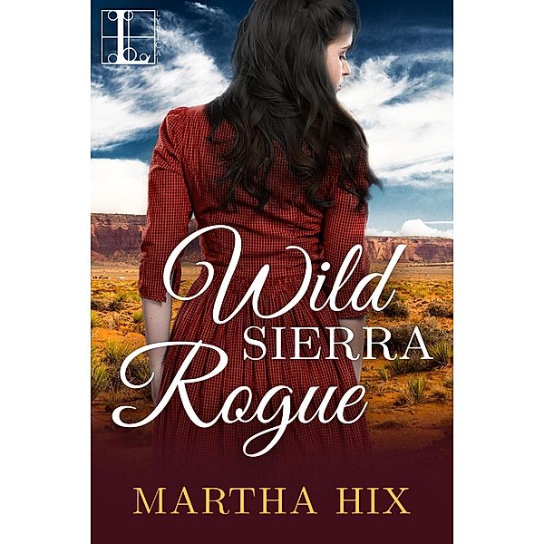 Wild Sierra Rogue / McLoughlin Trilogy Bd.3, Martha Hix