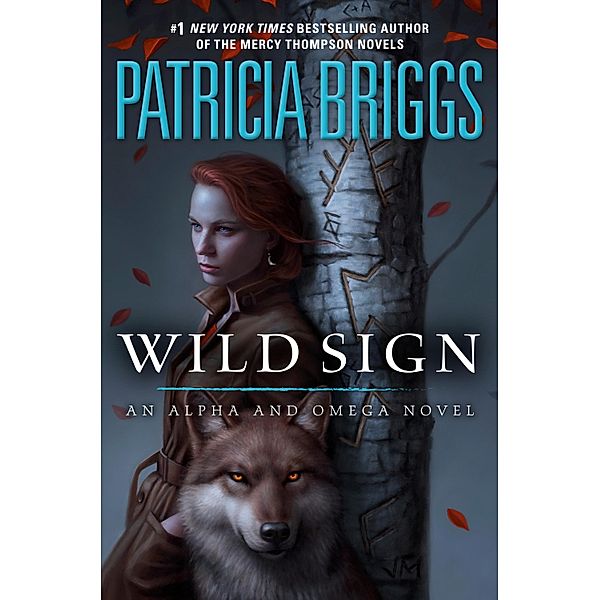 Wild Sign / Alpha and Omega Bd.6, Patricia Briggs