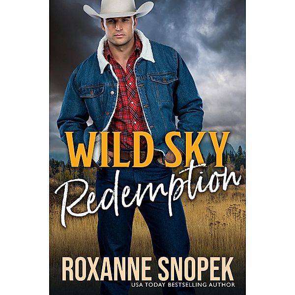 Wild Sky Redemption / Wild Sky, Roxanne Snopek