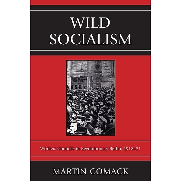 Wild Socialism, Martin Comack