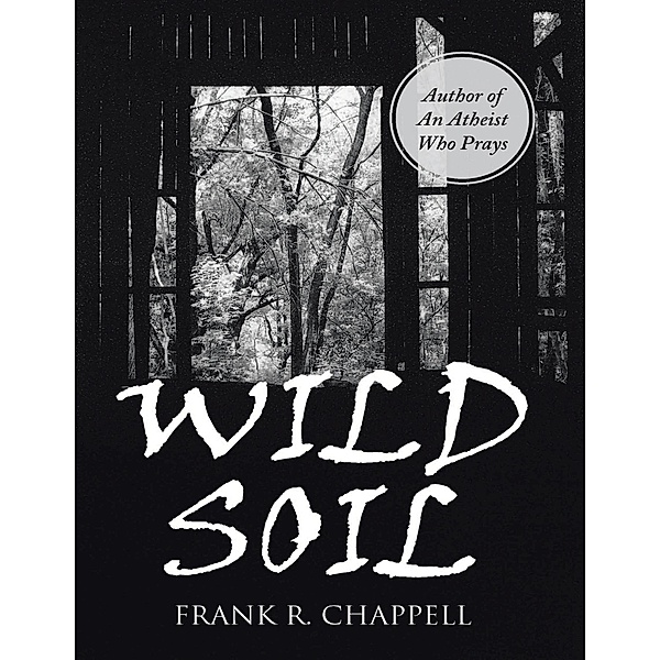 Wild Soil, Frank R. Chappell
