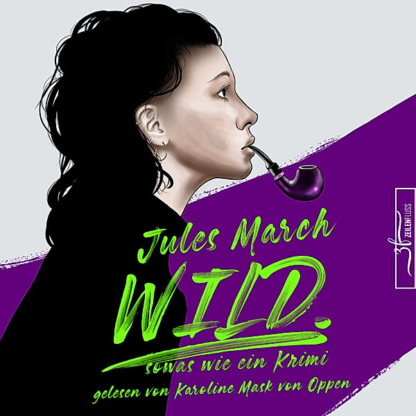 WILD. – Sowas wie ein Krimi, Jules March